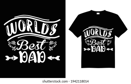 World best dad T-shirt Design Vector,T-shirt design for print.