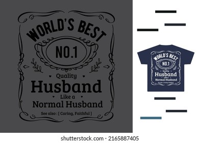 World best husband ever t shirt design