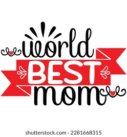 World best mom, design and vector file.
