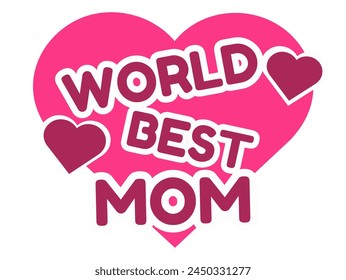 World Best Mom Pink Background Heart Shapes Vector, Eps 10 