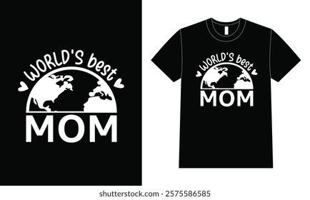 World best mom Shirt Design, Mother Day T-shirt vector.