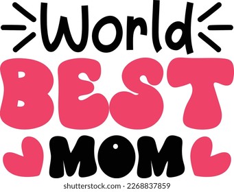 World best mom- Mom SVG Design