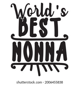 world best nonna, typography lettering design, printing for t shirt, banner, poster, mug etc, vector illustration