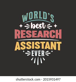World best research asistant ever typography design