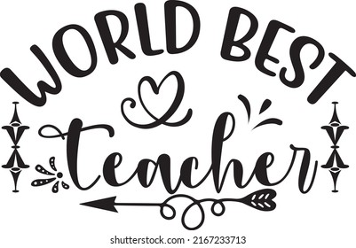World Best Teacher, Teacher SVG Design Vector File