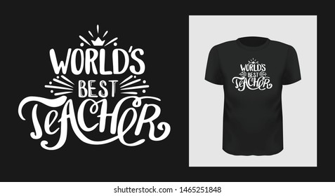 World best teacher t shirt print design. White creative typography for black apparel mock up. Trendy tutor, educator greeting phrase on short sleeve shirt. Teachers Day stylized congratulation