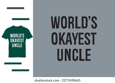 World best uncle t shirt design