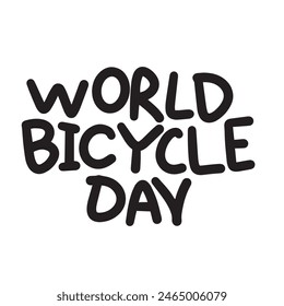 World Bicycle Day text. Hand drawn vector art.