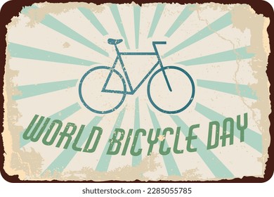 world bicycle day. vintage rusty shabby poster.