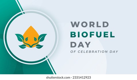 World Biofuel Day Celebration Vector Design Illustration for Background, Poster, Banner, Advertising, Greeting Card