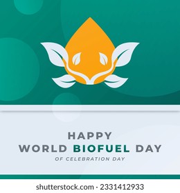 World Biofuel Day Celebration Vector Design Illustration for Background, Poster, Banner, Advertising, Greeting Card
