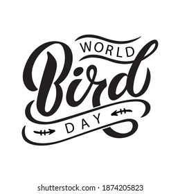 Texto manuscrito del Día Mundial del Ave aislado en fondo blanco. Caligrafía moderna de tinta de pincel, letras a mano. Ilustración vectorial, disponible para impresiones, tarjetas, pancartas y carteles