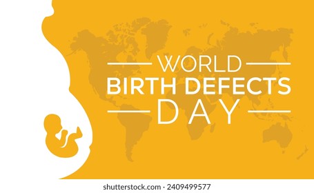 World Birth Defects Day is observed every year in March. Holiday, poster, card and background vector illustration design.