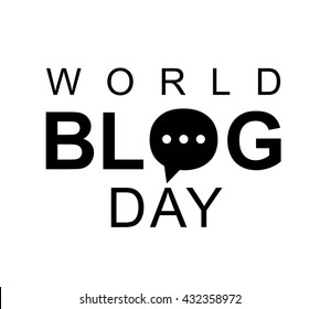 World blog day card. Concept of social media campaign blogging, copywriting marketing information, public relations advertising text.