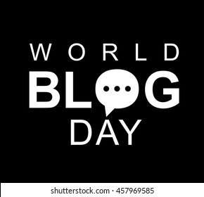 World blog day card. Concept of social media campaign blogging, copywriting marketing information, public relations advertising text.