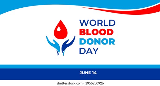 Día Mundial del Donante de Sangre. Pancarta vectorial para medios sociales, afiche, tarjeta, volante. Día Mundial del Donante de Sangre en Textos, 14 de junio. El logo con las palmas de las manos y una gota de sangre sobre fondo blanco.