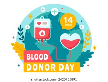 World Blood Donor Day Vector Illustration on June 14 with Human Donated Bloods for Give the Recipient in Save Life in Flat Cartoon Background
