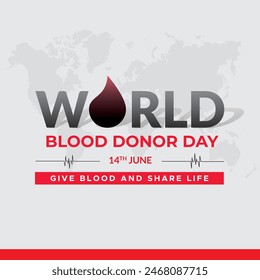 Día Mundial del Donante de Sangre, Ilustración vectorial, 14 de junio Día del Donante de Sangre, Dar sangre y compartir la vida, mapa mundial de la donación de sangre, tarjeta de felicitación, publicación en las redes sociales, Anuncio, cartel, volante, diseño de tipografía