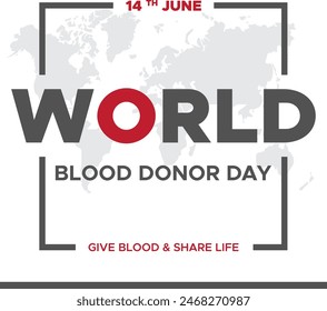 Día Mundial del Donante de Sangre, Ilustración vectorial, 14 de junio Día del Donante de Sangre, Dar sangre y compartir la vida, mapa mundial de la donación de sangre, tarjeta de felicitación, publicación en las redes sociales, Anuncio, cartel, volante, diseño de tipografía