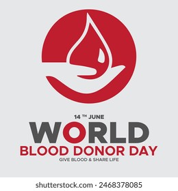 World Blood Donor Day, Vector illustration,14 June Blood donor day, Give blood and share life, world map blood donation, greeting card, social media post, banner, poster, flyer, typography design