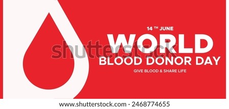 World Blood Donor Day, Vector illustration,14 June Blood donor day, Give blood and share life, world map blood donation, greeting card, social media post, banner, poster, flyer,  drop