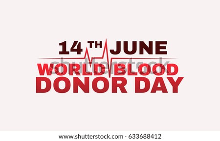 World blood donor day vector illustration card. 14 june. Inscription poster