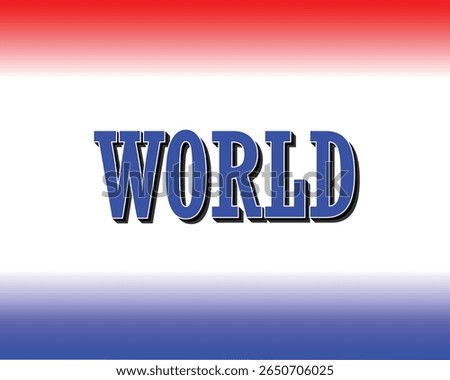 WORLD with blue letters, a text effect and gradient colors for the background.