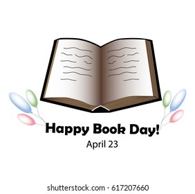 World Book and Copyright Day. 23 April. Open book. Balloon. Vector illustration