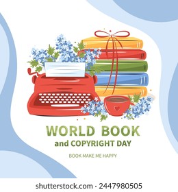World Book and Copyright Day. Card design for bookshop, library, bookstore, festival or education. Books with spring flowers. Vector illustration
