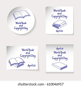 World Book and Copyright Day theme. Set of stickers or banners of different shapes: round, square, rectangle. Inscription and various kinds of books, drawn by a blue felt-tip pen. Vector illustration.