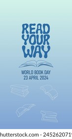 World book day 2024 theme stories template. Read your way handwriting groovy text with books and stack doodle vector illustration. Design for vertical poster, social media.