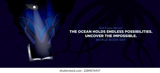 World Book Day design. Out of an open book, a submarine under the sea discovers a giant octopus. The ocean holds endless possibilities. Uncover the impossible. Vector. 