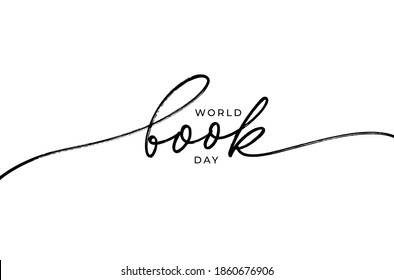 World Book day hand drawn line calligraphy. Modern vector black ink lettering. Text card invitation, template, festivity background, typography poster or banner. Hand drawn lettering with swooshes. 