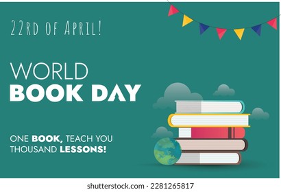 World book day. Happy World book day 2023 celebration banner with pile of books and a globe. one book teach you thousand lessons. 23rd April happy world book day. vector illustration, concept.