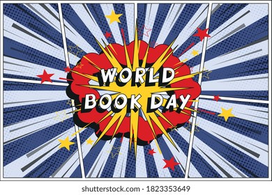 "WORLD BOOK DAY" holiday in retro comics speech bubble on a background with radial lines and halftone dots. Holiday banner template in vintage pop art style. Vector illustration eps10