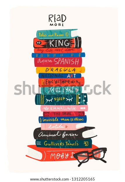 World book\
day. Read more. Stack of various popular books and clear glasses\
isolated on a beige background. Pile of colorful books. Hand drawn\
educational vector\
illustration