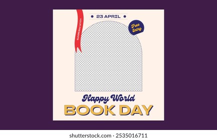 World Book Day Socials Media. Vector illustration design for Poster, Banner, Flyer, Greeting, Card, Post, Cover.