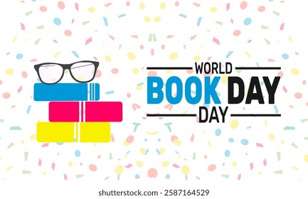 World Book Day. This holiday-themed design is perfect for backgrounds, banners, greeting cards, posters with text inscription, Classic social media posts. Vector illustration