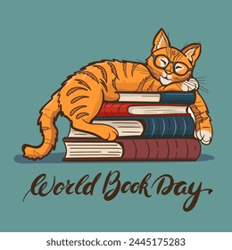 World Book Day Vector Illustration. A fluffy cat wearing glasses lying on a stack of books and World Book Day Lettering under it. 