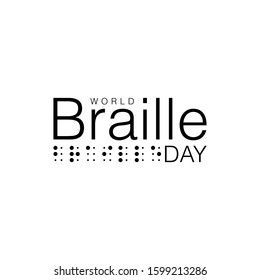 World Braille Day. 
Poster or logo for annual celebration of World Braille Day (January 4) with text World Braille Day made by braille alphabet 