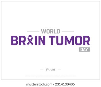 World Brain Tumor Day, Brain Tumor Day, Brain Tumor, International day, Brain, Tumor, Awareness, 8th June, Concept, Editable, Typographic Design, typography, Vector, Eps, Ribbon, Icon, Corporate, Day
