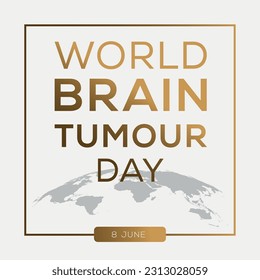 World Brain Tumour Day, held on 8 June.