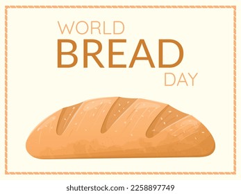 World Bread Day banner. Vector cartoon illustration of a loaf of bread.