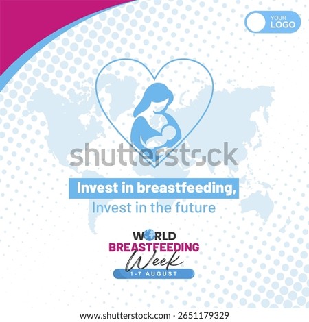 World breastfeeding week, 1-7 August  vector illustration design with lactation symbol. Best for maternal campaign poster, education, template, greeting, banner, flyer, promo and social media feed.
