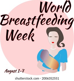  World Breastfeeding Week August 1-7. Maternity leave, happy motherhood, natural feeding concept. Women breastfeeding infants.