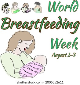  World Breastfeeding Week August 1-7. Maternity leave, happy motherhood, natural feeding concept. Women breastfeeding infants.