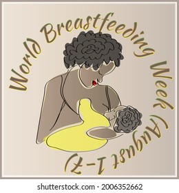  World Breastfeeding Week August 1-7. Maternity leave, happy motherhood, natural feeding concept. Women breastfeeding infants.