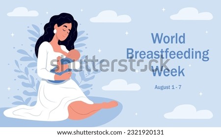 World Breastfeeding Week. August 1-7. Illustration of breastfeeding, a mother breastfeeds a child. Illustrations in cartoon style.