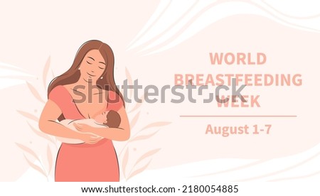 World Breastfeeding Week. Banner about breastfeeding and motherhood. Woman and baby. Vector illustration.