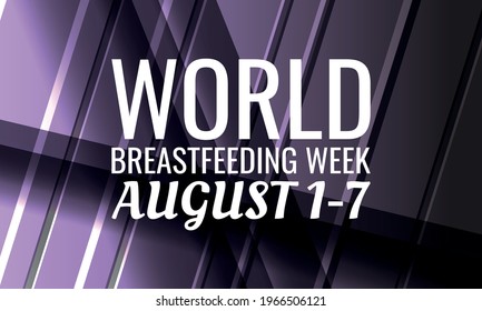 world breastfeeding week. Geometric design suitable for greeting card poster and banner